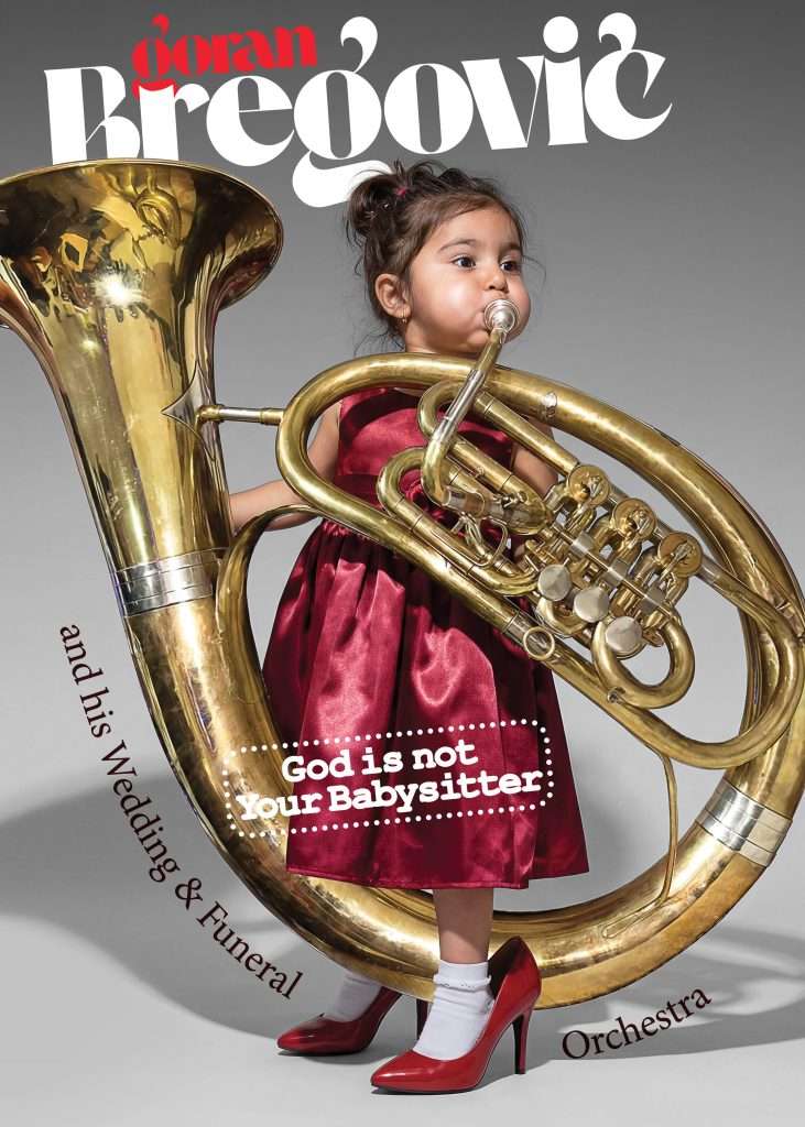 Goran Bregovic, God Is Not Your Babysitter turnesi kapsamında Münih’te