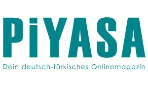 PiYASA Dein deutsch-türkisches Onlinemagazin