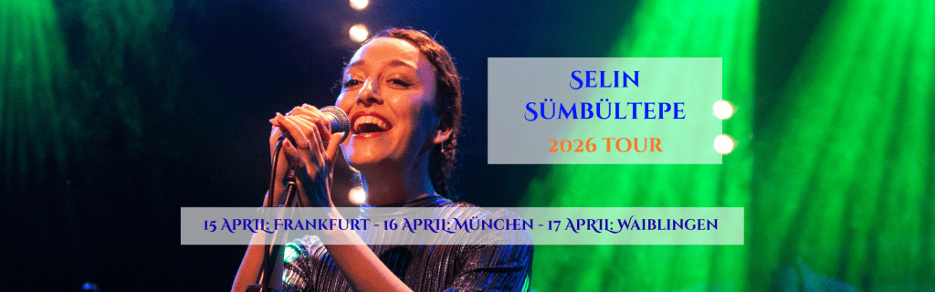 Selin Sümbültepe Avrupa konser turu 2026